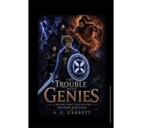 The Trouble With Genies Vol.1: A Knight Shift Adventure: SECOND EDITION