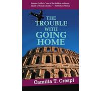 The Trouble With Going Home