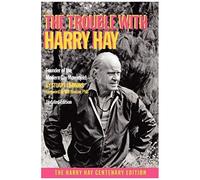 The Trouble With Harry Hay
