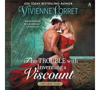 The Trouble with Inventing a Vicount: A Novel (The Liar's Club Series)