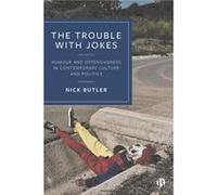 The Trouble with Jokes by Butler & Nick Stockholm University Business School & Sweden Butler Nick Stockholm University Business School Sweden (Auteur)