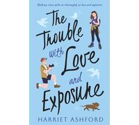 The Trouble with Love and Exposure