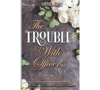 The Trouble with Officers A Mysterious Pride and Prejudice Variation by A Lady Other Book A Lady (Auteur)