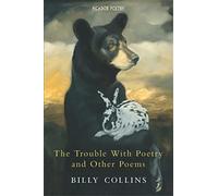 The Trouble with Poetry and Other Poems