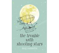 The Trouble With Shooting Stars