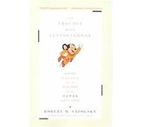 The Trouble With Testosterone Robert M. Sapolsky (Auteur)
