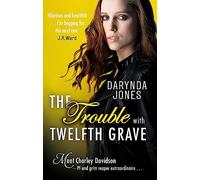 The Trouble With Twelfth Grave