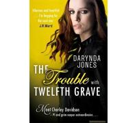 The Trouble With Twelfth Grave