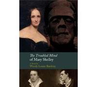 The Troubled Mind of Mary Shelley by Wendy L Bardsley Hardcover Book Wendy L Bardsley (Auteur)