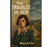 The troubles in her