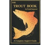 The Trout Book by Frank Sargeant Sargeant (Auteur)