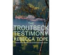 The Troutbeck Testimony
