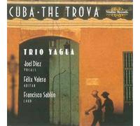 The Trova : Musique Traditionnelle Cubaine