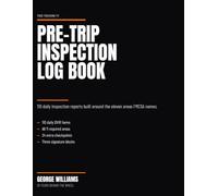 The Trucker's Pre-Trip Inspection Log Book: 110 Daily DVIR Forms Covering the Eleven Areas FMCSA Requires