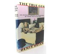 The True Gen: An Intimate Portrait of Ernest Hemingway by Those Who Knew Him