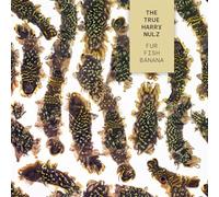 The True Harry Nulz - Fur Fish Banana [Import]