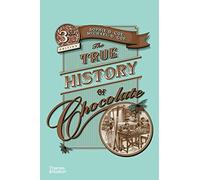 The True History of Chocolate