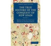 The True History of the Conquest of New Spain Bernal, Diaz Del Castillo, Daz Del Castillo, Bernal, Diaz Del Castillo, Bernal (Auteur)