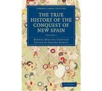 The True History of the Conquest of New Spain Bernal, Diaz Del Castillo, Daz Del Castillo, Bernal, Diaz Del Castillo, Bernal (Auteur)