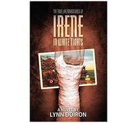 The True Life Adventures Of Irene In White Tights