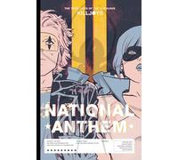The True Lives of the Fabulous Killjoys – National Anthem – Édition Library
