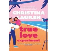 The true love experiment Christina Lauren (Auteur)