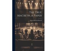 The True Macbeth, A Paper
