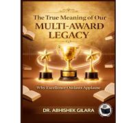 THE TRUE MEANING OF OUR MULTI-AWARD LEGACY
