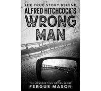 The True Story Behind Alfred Hitchcock's The Wrong Man