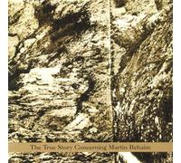 The True Story Concerning Martin Behaim