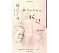 The True Story Of Ah Q Bilingual Series On Modern Chinese Literature