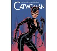 The True Story Of DC Showcase Catwomen: New Illustrated Of Version 2025