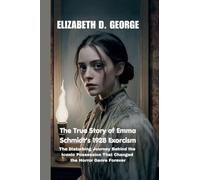 The True Story of Emma Schmidt's 1928 Exorcism: The Disturbing Journey Behind the Iconic Possession That Changed the Horror Genre Forever