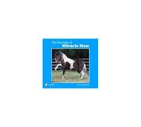The True Story Of Miracle Man