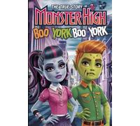 The True Story Of Monster High Boo York: New Illustrated Of Version 2025