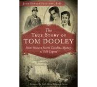The True Story Of Tom Dooley