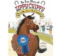 The True Story of Zippy Chippy the Little Horse that Couldnt by Dave Szalay Dave Szalay (Auteur)