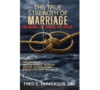 The True Strength Of Marriage: For Worse, For Poorer, For Sicker