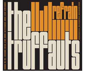 The Truffauts - Refrain