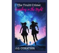 The Truitt Crime: Vanishing in the Night
