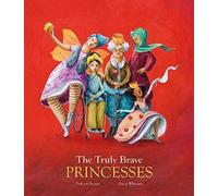 The Truly Brave Princesses