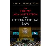 The Trump Administration and International Law