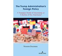 The Trump Administration's Foreign Policy