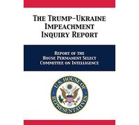 The Trump-Ukraine Impeachment Inquiry Report