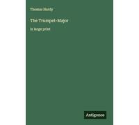 The Trumpet-Major: in large print