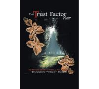 The Trust Factor Now