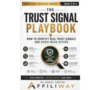 The Trust Signal Playbook: How to Identify Real Trust Signals and Avoid Weak Offers
