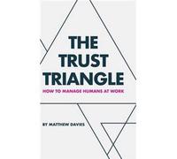 The Trust Triangle