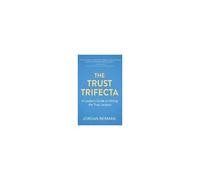 The Trust Trifecta