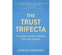 The Trust Trifecta